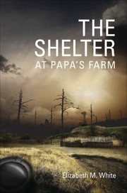 Cover of: The Shelter At Papas Farm by 