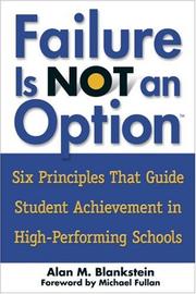 Cover of: Failure Is Not an Option(TM): Six Principles That Guide Student Achievement in High-Performing Schools