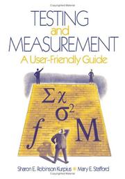 Testing and Measurement by Sharon E. Robinson Kurpius, Mary E. Stafford