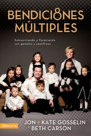 Cover of: Bendiciones Mltiples Cmo Sobrevivir Exitosamente Con Gemelos Y Sextillizos