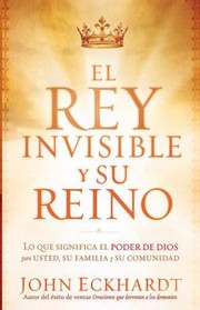 Cover of: El Rey Invisible Y Su Reino