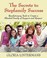 Cover of: The Secrets To Stepfamily Success Revolutionary Tools To Create A Blended Family Of Support And Respect