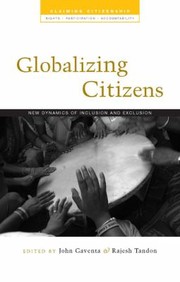 Cover of: Globalizing Citizens New Dynamics Of Inclusion And Exclusion