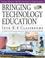 Cover of: Bringing Technology Education Into K-8 Classrooms