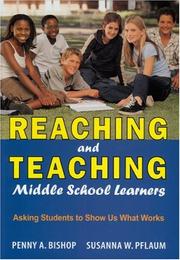 Cover of: Reaching and Teaching Middle School Learners by Penny A. Bishop, Susanna W. Pflaum