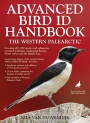 Cover of: Advanced Bird Id Handbook The Western Palearctic Covering All 1350 Species And Subspecies Recorded In Britain Europe North Africa And The Middle East by 