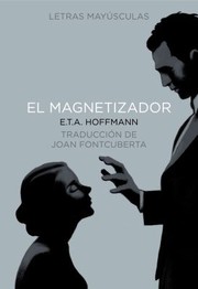 Cover of: El Magnetizador Un Acontecimiento Familiar by 