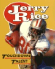 Jerry Rice Touchdown Talent by J. Edward Evans