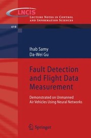 Cover of: Fault Detection And Flight Data Measurement Demonstrated On Unmanned Air Vehicles Using Neural Networks by 