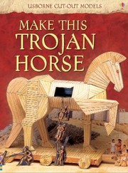 Cover of: Make This Trojan Horse
            
                Usborne CutOut Models