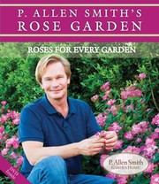 Cover of: P Allen Smiths Rose Garden Roses For Every Garden