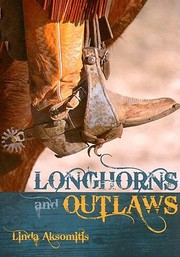 Cover of: Longhorns And Outlaws