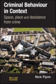 Cover of: Criminal Behaviour In Context Space Place And Desistance From Crime