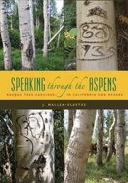 Cover of: Speaking Through The Aspens Basque Tree Carvings In Nevada And California by 