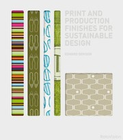 Cover of: Print And Production Finishes For Sustainable Design