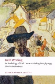 Cover of: Irish Writing An Anthology Of Irish Literature In English 17891939