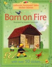 Cover of: Barn on Fire
            
                Farmyard Tales Sticker Storybooks by 