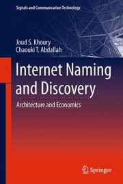 Cover of: Internet Naming And Discovery Architecture And Economics