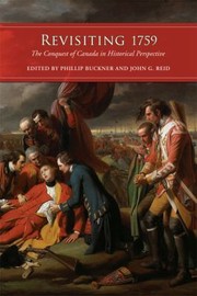 Cover of: Revisiting 1759 The Conquest Of Canada In Historical Perspective by 