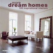 Cover of: More Dream Homes 100 Inspirational Interiors