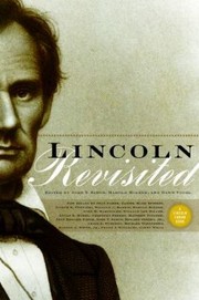 Lincoln Revisited New Insights From The Lincoln Forum