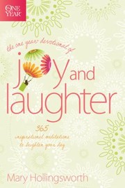 Cover of: The One Year Devotional Of Joy And Laughter 365 Inspirational Meditations To Brighten Your Day