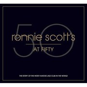 Cover of: Ronnie Scotts At Fifty The Story Of The Most Famous Jazz Club In The World by 