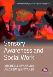 Cover of: Sensory Awareness And Social Work by 