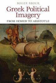 Cover of: Greek Political Imagery From Homer To Aristotle by 