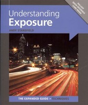 Understanding Exposure by Andy Stansfield