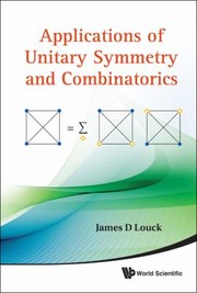 Cover of: Applications Of Unitary Symmetry And Combinatorics by 
