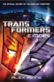 Cover of: Transformers: Exodus: The Official History of the War for Cybertron