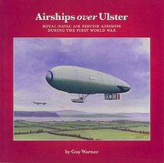 Cover of: Airships Over Ulster Royal Naval Air Service Airships During The First World War by 