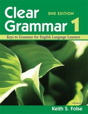 Cover of: Clear Grammar 1 Keys To Grammar For English Language Learners