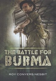 Cover of: The Battle For Burma An Illustrated History