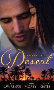 Cover of: Innocent In The Desert: Sheikh's Impatient Virgin / Sheikh's Convenient Virgin / Desert Lord's Bride
