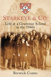 Cover of: Starkeye Co Life At A Grammar School In The 1940s