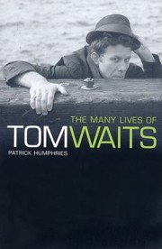 Cover of: The Many Lives Of Tom Waits
