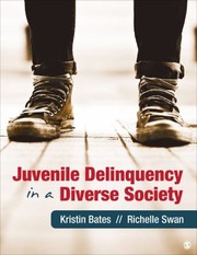 Cover of: Juvenile Delinquency In A Diverse Society by Kristin A. Bates