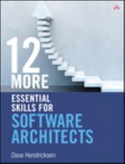 Cover of: 12 More Essential Skills For Software Architects