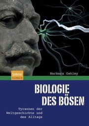 Cover of: Biologie Des Bsen Tyrannen Der Weltgeschichte Und Des Alltags