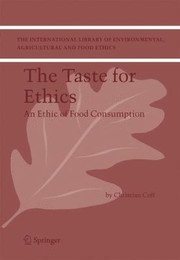 Cover of: The Taste For Ethics An Ethic Of Food Consumption