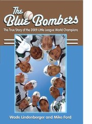 Cover of: The Blue Bombers Champions For All The Right Reasons by Mike Ford