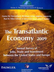 Cover of: The Transatlantic Economy 2009 Annual Survey Of Jobs Trade And Investment Between The United States And Europe by Daniel S. Hamilton