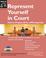 Cover of: Represent yourself in court