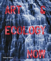 Cover of: Art And Ecology Now