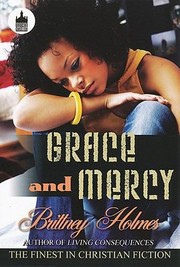 Cover of: Grace And Mercy by Brittney Holmes