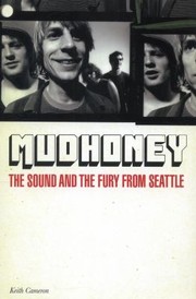 Cover of: Mudhoney The Sound And The Fury From Seattle