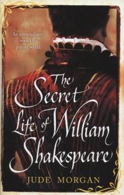 Cover of: The Secret Life Of William Shakespeare