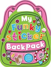 Cover of: My Funky Sticker Backpack by 